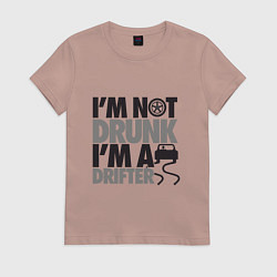Женская футболка Я не пьяный, я дрифтер