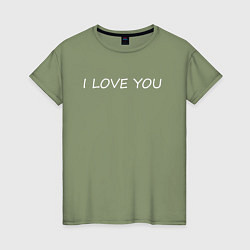 Женская футболка I love you text