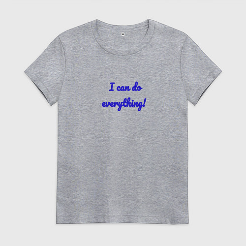 Женская футболка Я могу / Меланж – фото 1