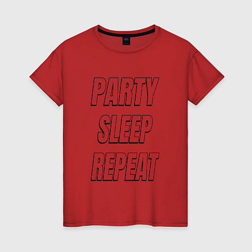 Женская футболка Party sleep repeat надпись с тенью / Красный – фото 1