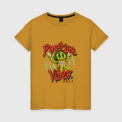 Женская футболка Positive vibes only phrase