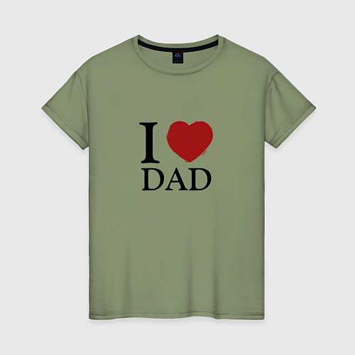 Женская футболка I love dad / Авокадо – фото 1