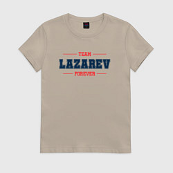 Футболка хлопковая женская Team Lazarev forever фамилия на латинице, цвет: миндальный