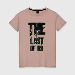 Женская футболка The last of us text