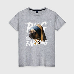 Женская футболка Pug with a pearl earring