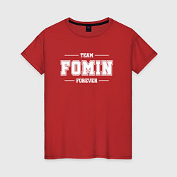 Женская футболка Team Fomin forever - фамилия на латинице