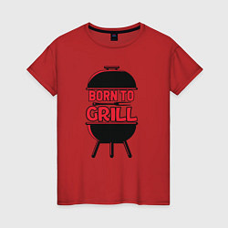 Женская футболка Born to grill