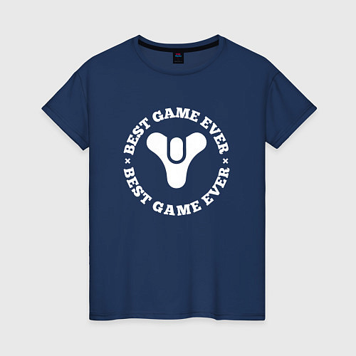 Женская футболка Символ Destiny и круглая надпись best game ever / Тёмно-синий – фото 1