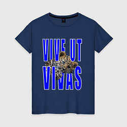 Женская футболка Vive ut vivas