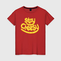 Женская футболка Stay cheesy