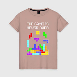 Женская футболка Tetris - the game is never over