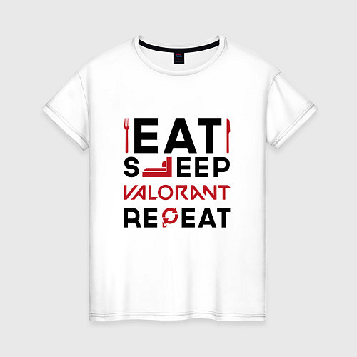 Женская футболка Надпись: eat sleep Valorant repeat / Белый – фото 1