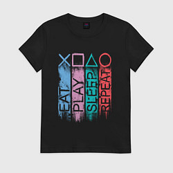 Женская футболка Ешь играй спи повтори