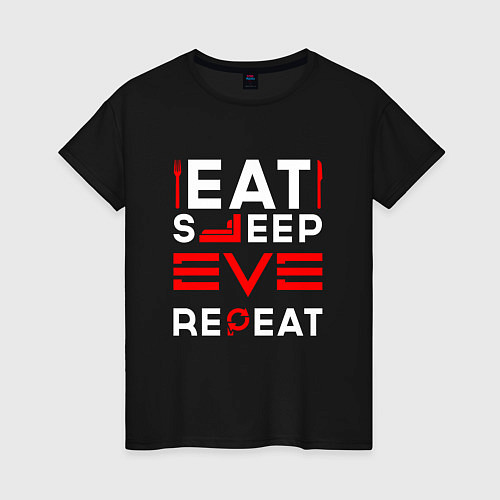 Женская футболка Надпись eat sleep EVE repeat / Черный – фото 1