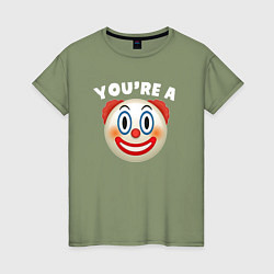 Женская футболка You are clown