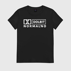 Женская футболка Долбит нормально