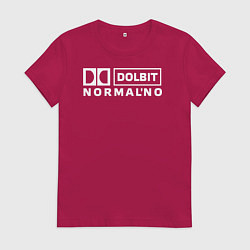 Женская футболка Долбит нормально