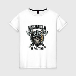 Женская футболка Valhalla Is Waintng