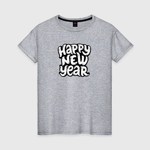 Женская футболка Happy new year lettering / Меланж – фото 1