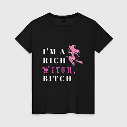 Футболка хлопковая женская Надпись Im a rich witch bitch, цвет: черный