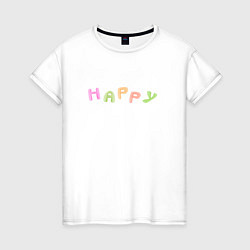 Женская футболка Счастливый