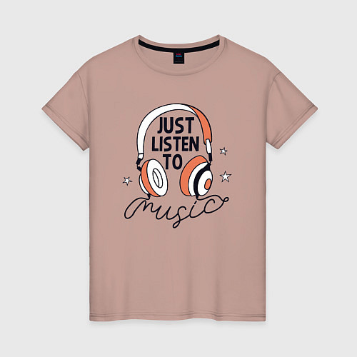 Женская футболка Просто слушай музыку / Пыльно-розовый – фото 1