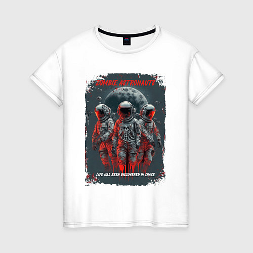 Женская футболка Зомби астронавты / Белый – фото 1