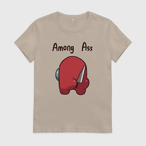 Женская футболка Among Ass / Миндальный – фото 1