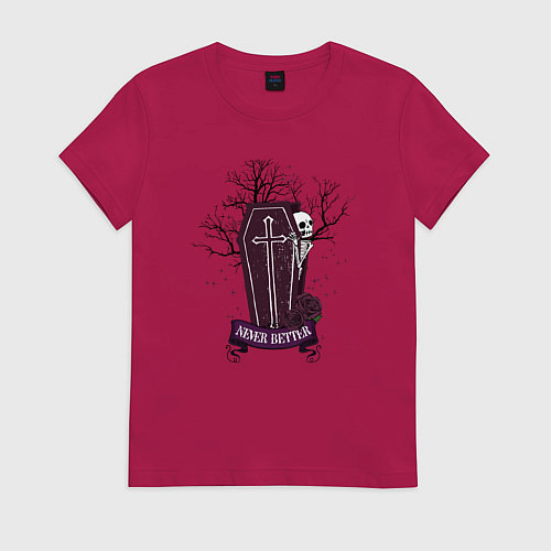 Женская футболка Never better / Маджента – фото 1