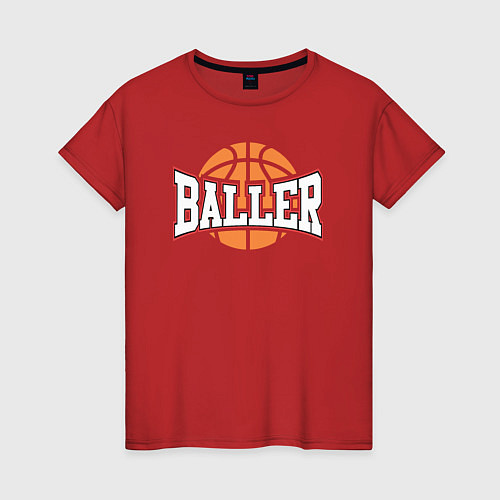 Женская футболка Baller style / Красный – фото 1