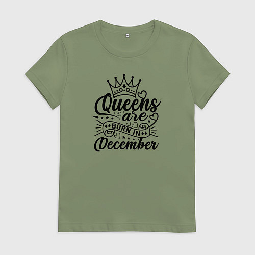Женская футболка Королевы рожденные в декабре / Авокадо – фото 1
