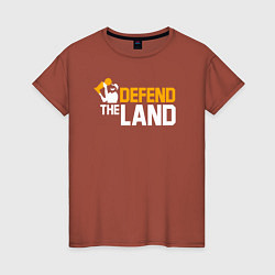 Женская футболка Defend the land