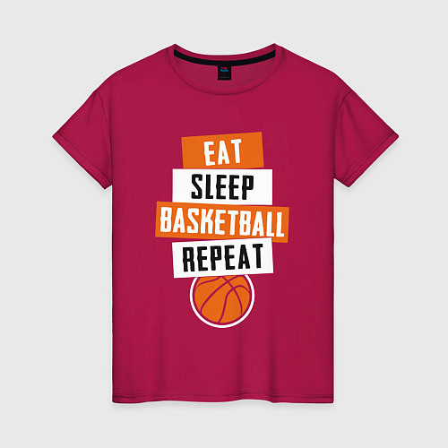 Женская футболка Eat sleep basketball / Маджента – фото 1