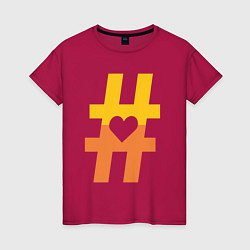 Женская футболка Хештег сердце