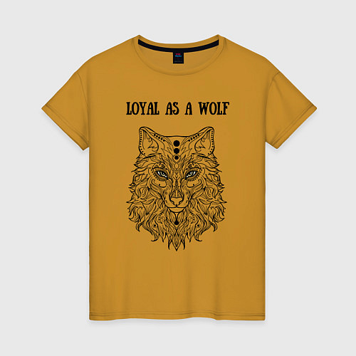 Женская футболка Loyal as a wolf / Горчичный – фото 1