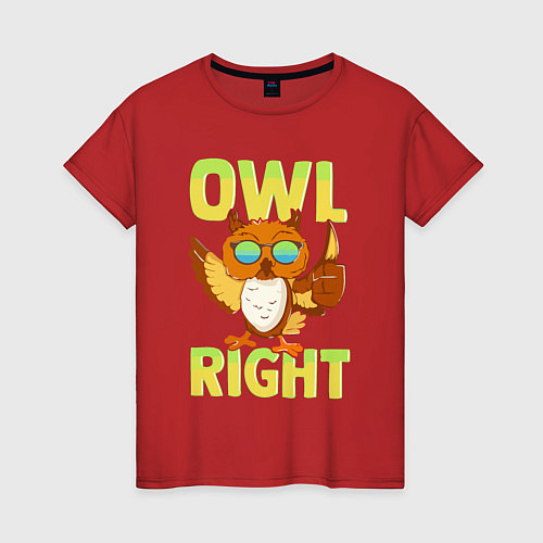 Женская футболка Owl right - каламбур отлично / Красный – фото 1