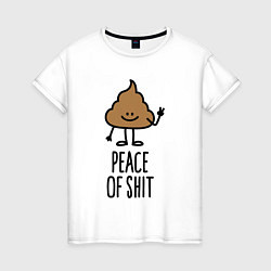 Футболка хлопковая женская Peace of shit, цвет: белый