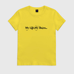 Женская футболка My life my rules