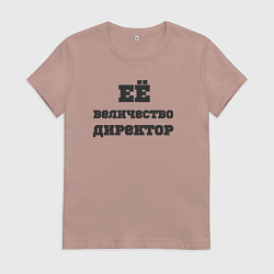Женская футболка Её величество директор
