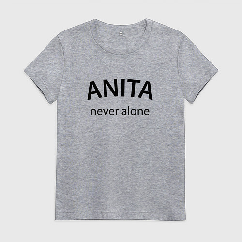 Женская футболка Anita never alone - motto / Меланж – фото 1