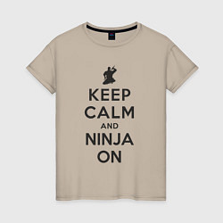 Женская футболка Keep calm and ninja on