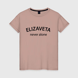 Женская футболка Elizaveta never alone - motto