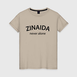 Женская футболка Zinaida never alone - motto