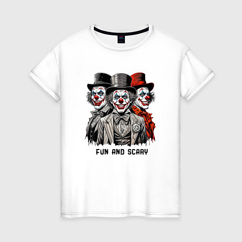 Женская футболка Прикол клоуны весело и страшно / Белый – фото 1
