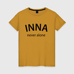 Женская футболка Inna never alone - motto