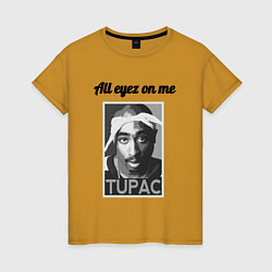 Футболка хлопковая женская 2pac Art All eayz on me, цвет: горчичный