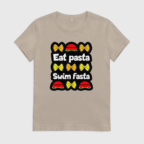 Женская футболка Ешь пасту и плавай быстро / Миндальный – фото 1