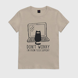 Женская футболка Dont worry im from tech support