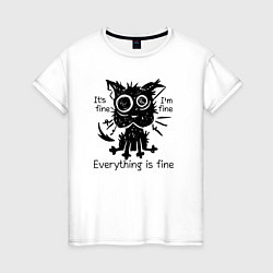 Женская футболка Its fine everything is fine