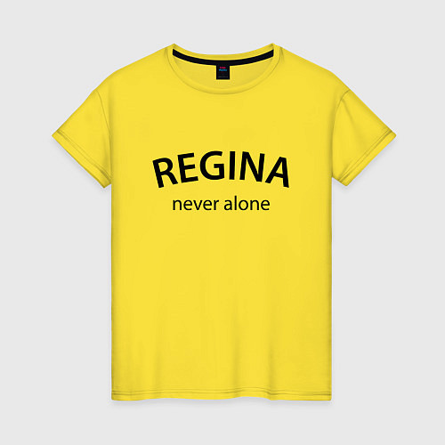 Женская футболка Regina never alone - motto / Желтый – фото 1